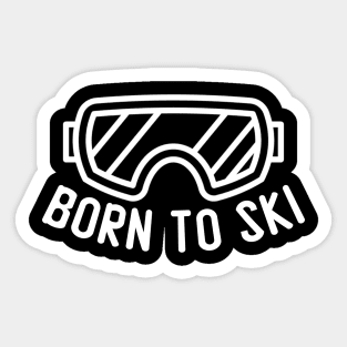 BORN TO SKI Sticker